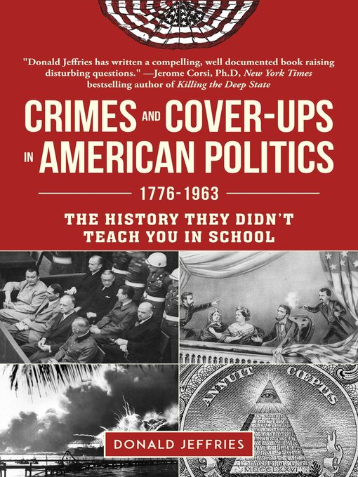Title details for Crimes and Cover-ups in American Politics by Donald Jeffries - Available